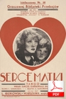 Serce matki - tango
muz. Zygmunt Karasiński, Szymon Kataszek
sł. Ludwik Szmaragd
od kierownika